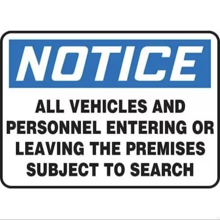 Accuform ALL VEHICLES AND PERSONNEL ENTERING OR LEAVING THE PREMISES SUBJECT TO SEARCH, Adhesive Dura-Poly MADM993XV